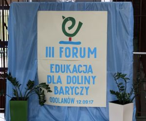 III Forum Edukacja dla Doliny Baryczy