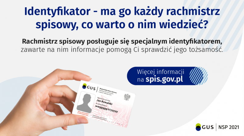 Rachmistrz spisowy posługuje się specjalnym identyfikatorem. Zawarte w nim informacje pomogą Ci sprawdzić jego tożsamość