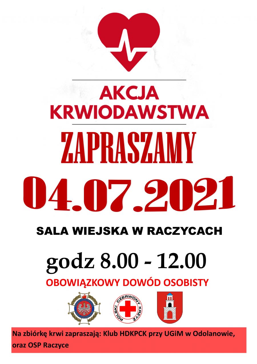 Akcja poboru krwi odbędzie się w dniu 04.07.2021 (niedziela) na sali wiejskiej w Raczycach w godzinach 08.00-12.00. Dowód...