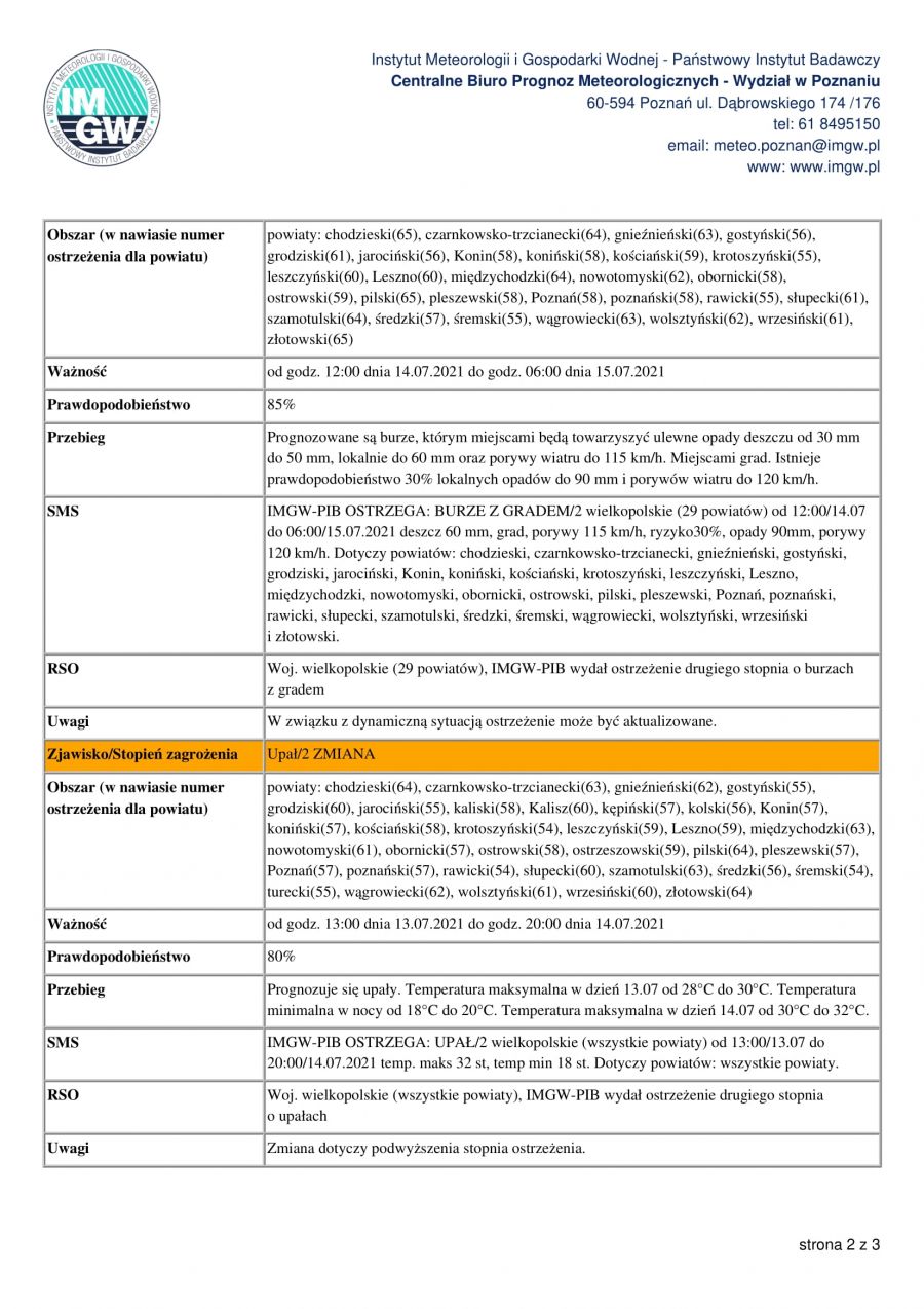 Prognozowane są burze, którym miejscami będą towarzyszyć ulewne opady deszczu od 50 mm do 60 mm, lokalnie do 90 mm oraz...