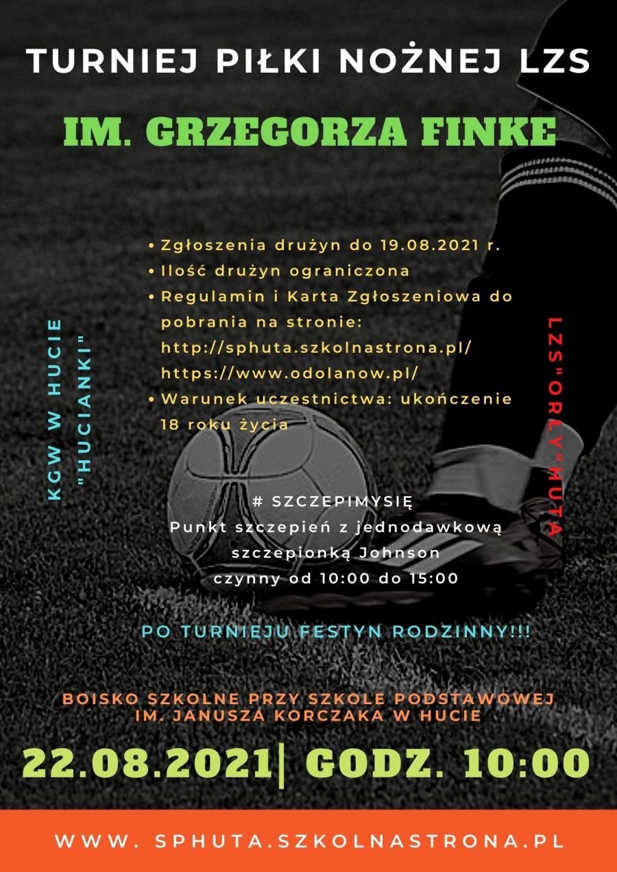 Turniej Piłki Nożnej im. Grzegorza Finke. Zgłoszenia drużyn do 19.08.2021. Ilość ograniczona. Regulamin i karta...