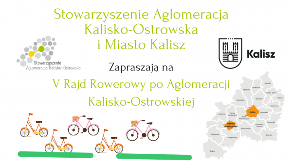 Celem V Rajdu Rowerowego po Aglomeracji Kalisko-Ostrowskiej jest zachęcenie mieszkańców całej Aglomeracji do aktywniejszego...