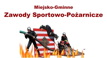 Gminne Zawody Sportowo-Pożarnicze już w najbliższą niedzielę!