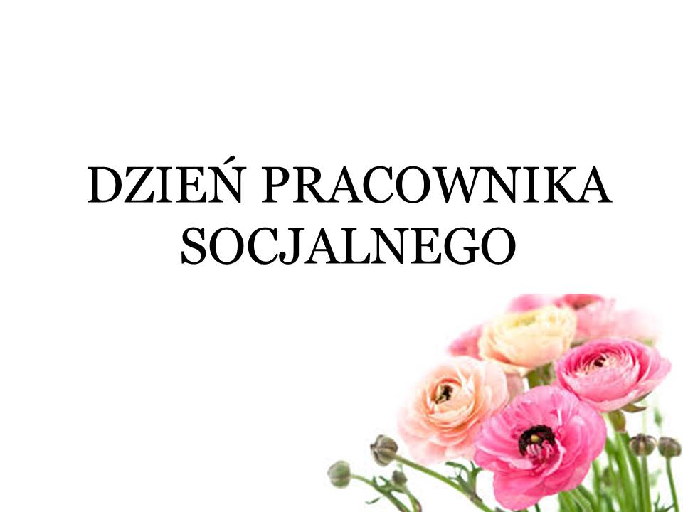 Życzenia z okazji Dnia Pracownika Socjalnego