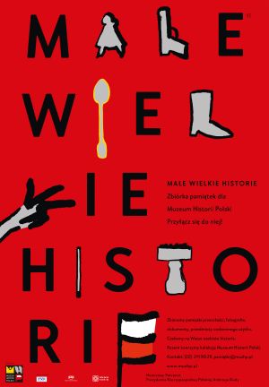 Zbiórka pamiątek historycznych „Małe Wielkie Historie”