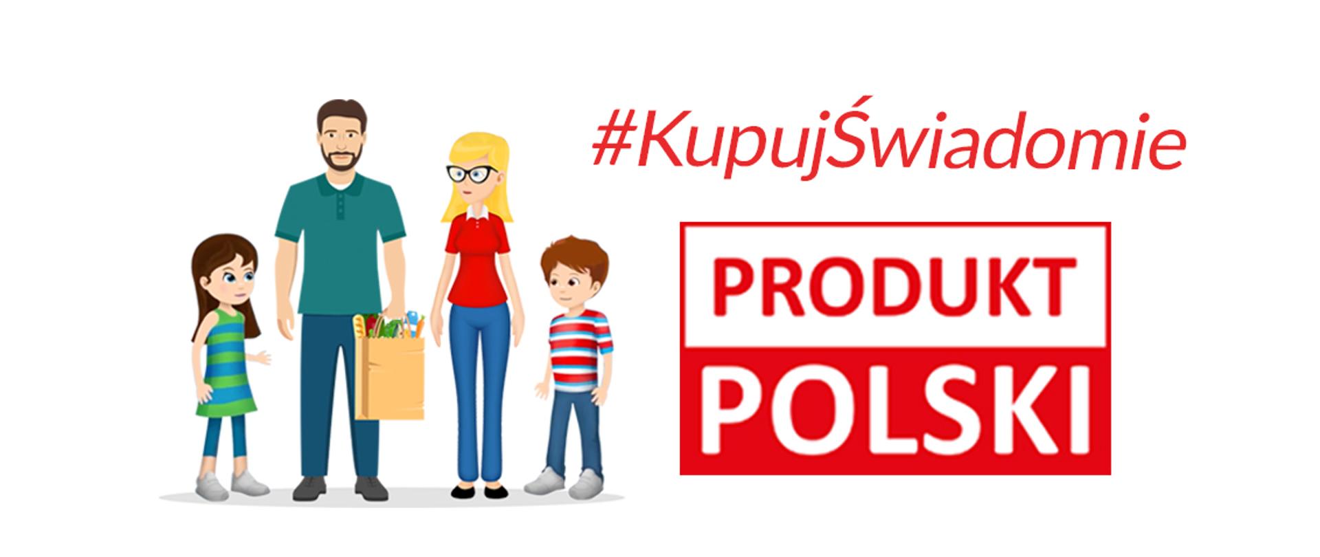"Kupuj świadomie - Produkt polski"