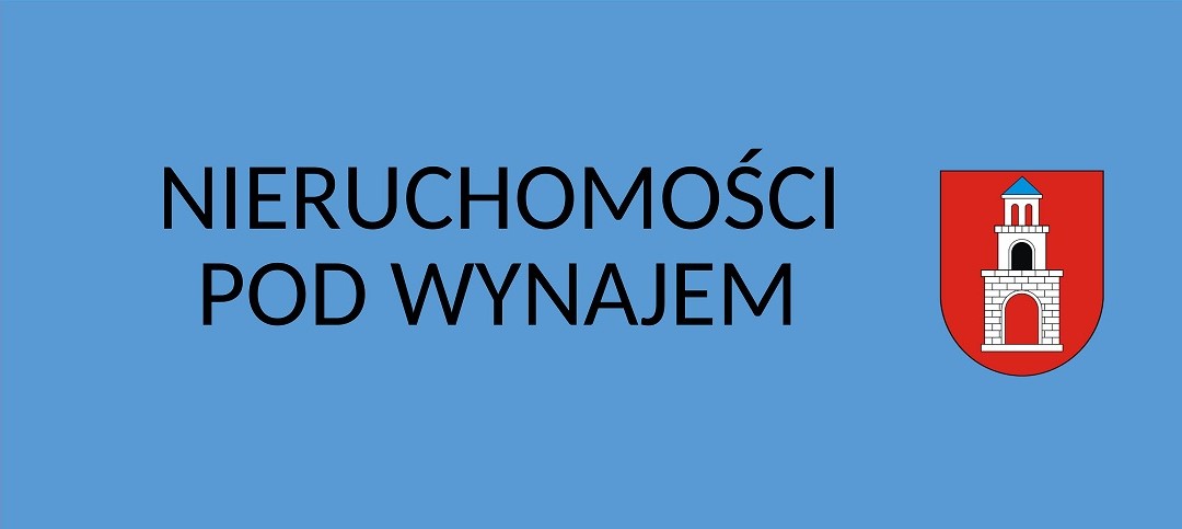 Wykaz nieruchomości na wynajem w trybie bezprzetargowym