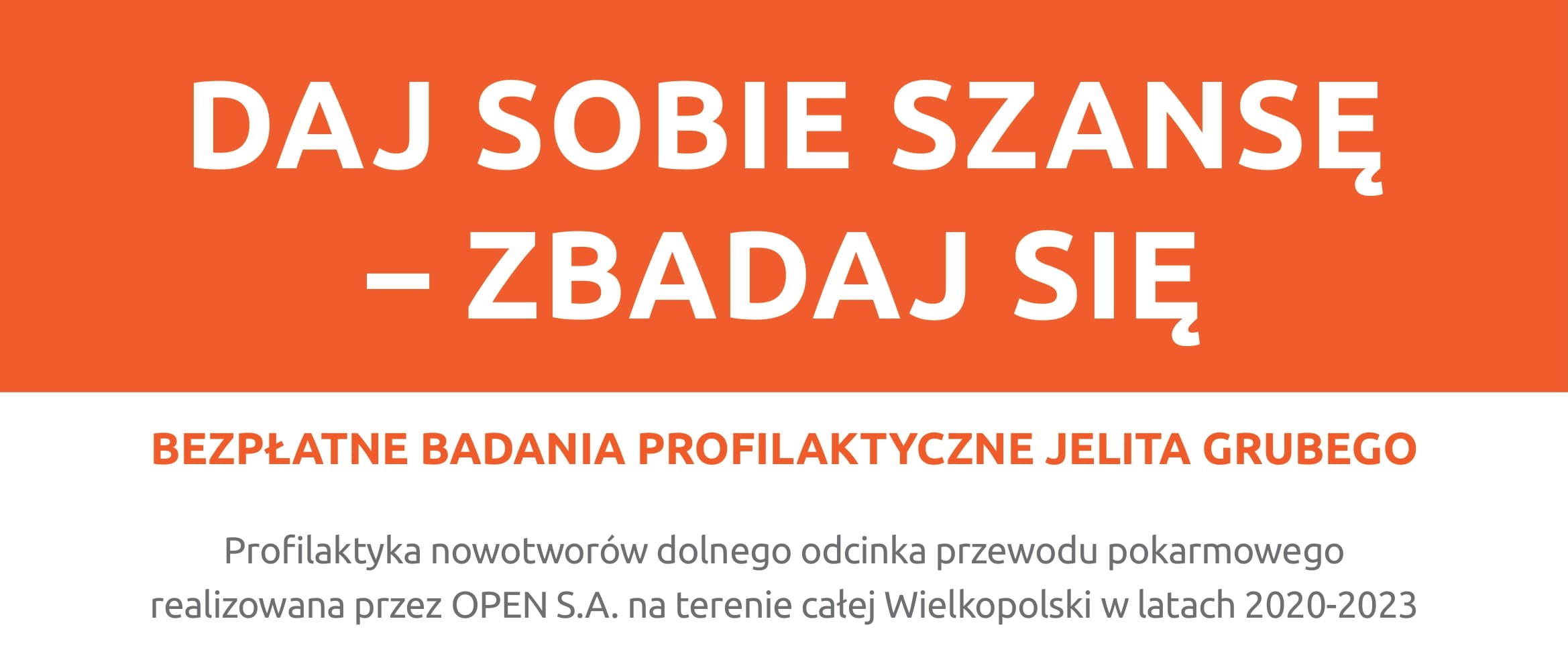 Daj sobie szanse. Bezpłatne badanie jelita grubego