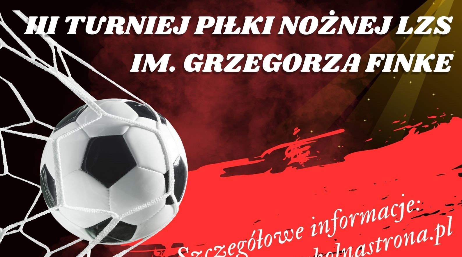 Zapraszamy na III Turniej Piłki Nożnej LZS im. Grzegorza Finke