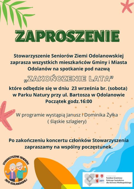 Stowarzyszenie Seniorów Ziemi Odolanowskiej zaprasza na "Zakończenie Lata"