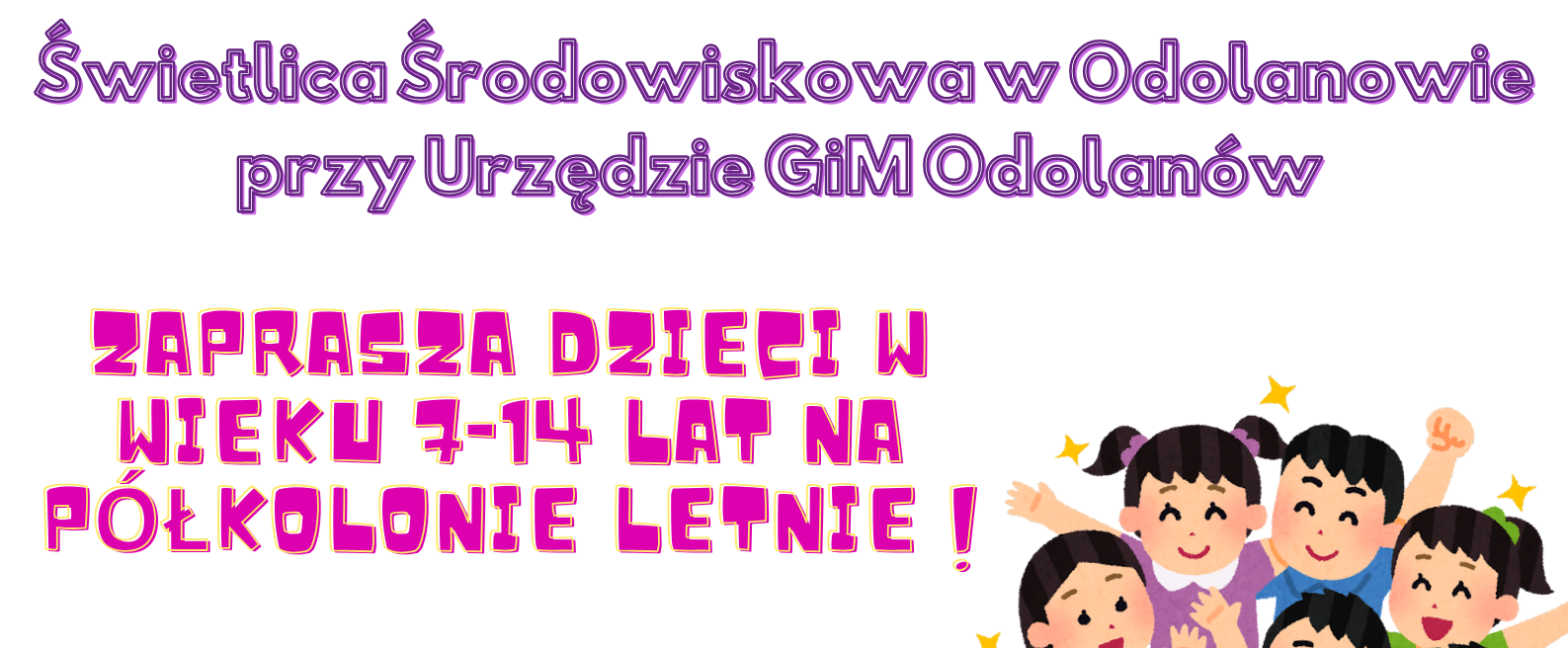 Półkolonie letnie dla dzieci w wieku 7-14 lat