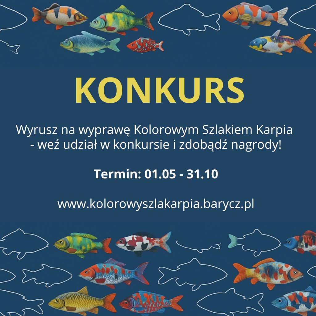 Zapraszamy do udziału w konkursie "Za Karpiem po Dolinie Baryczy"