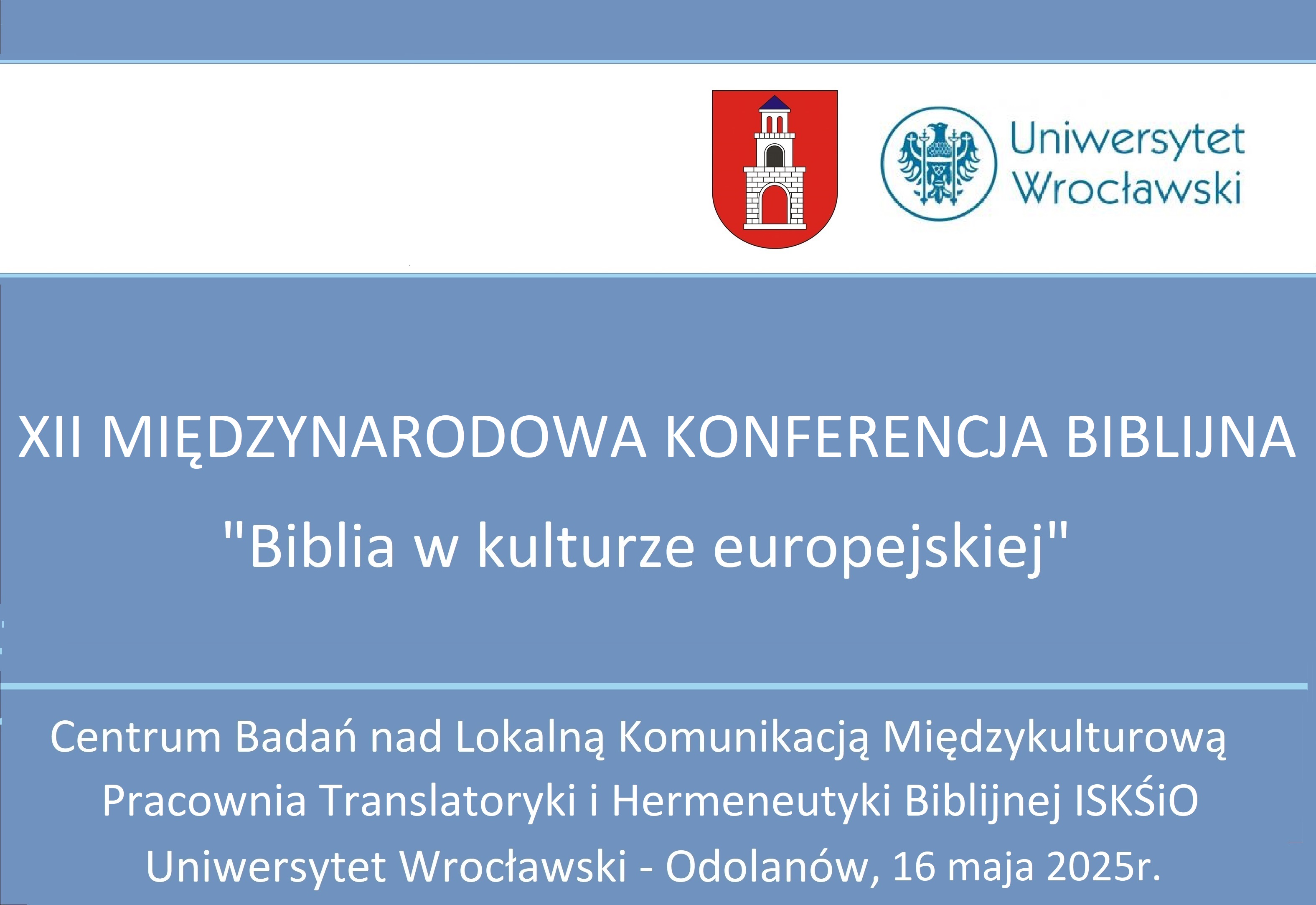 Zapraszamy na XII Międzynarodową Konferencję Biblijną - „Biblia w kulturze europejskiej”