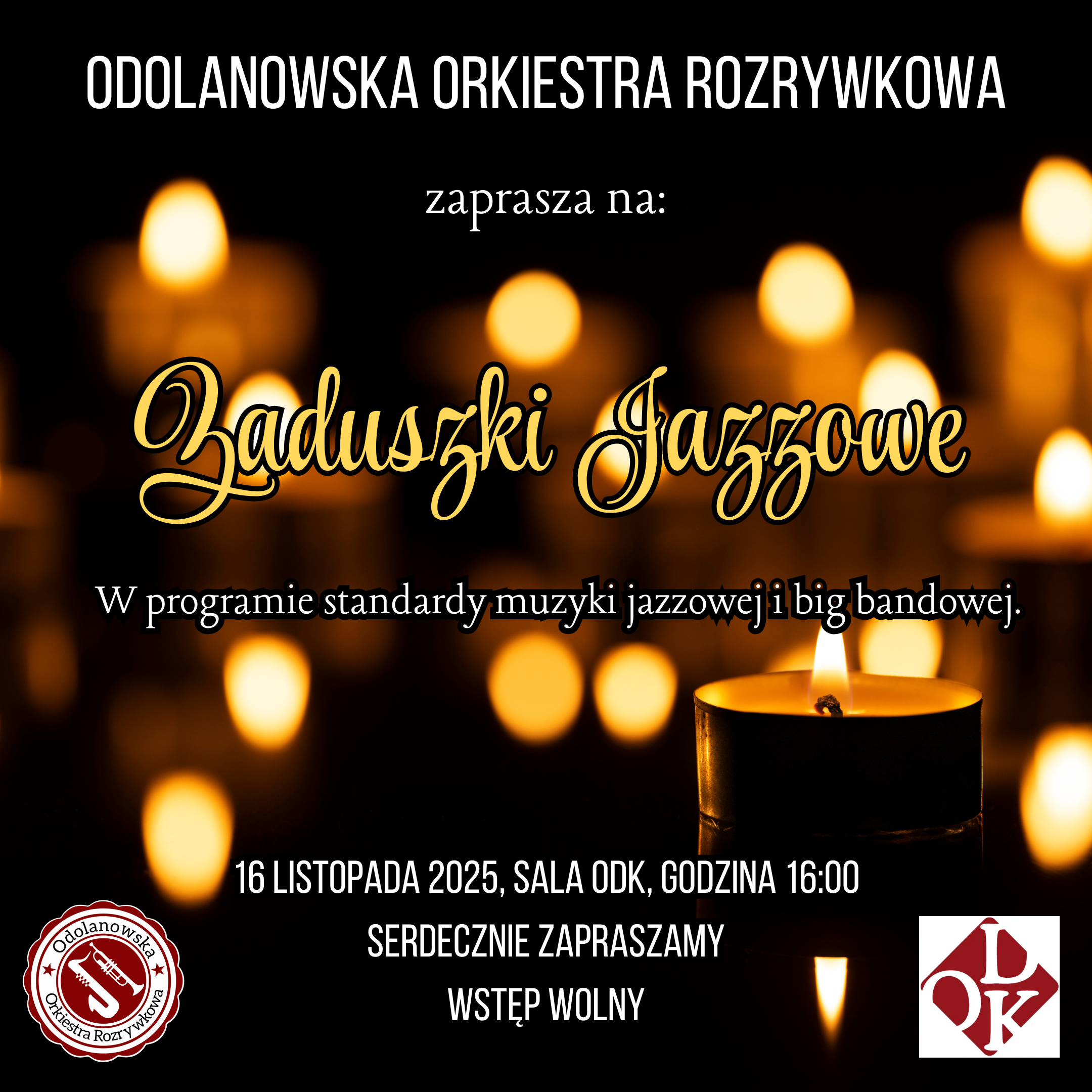 Odolanowska Orkiestra Rozrywkowa zaprasza na "Zaduszki Jazzowe"