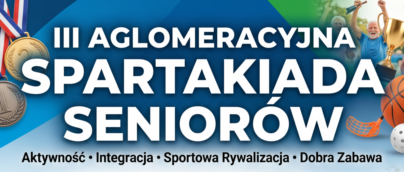 III Aglomeracyjna Spartakiada Seniorów w Lewkowie już 21 czerwca 2026 r.!