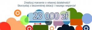 Dotacje 23 000 zł na założenie firmy!!!